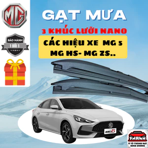 Gạt Mưa Ô Tô Dòng Xe MG5, MG Zs, MG Hs ... Lưỡi Gạt Silicon Nano Gạt Sạch Êm. MG3K