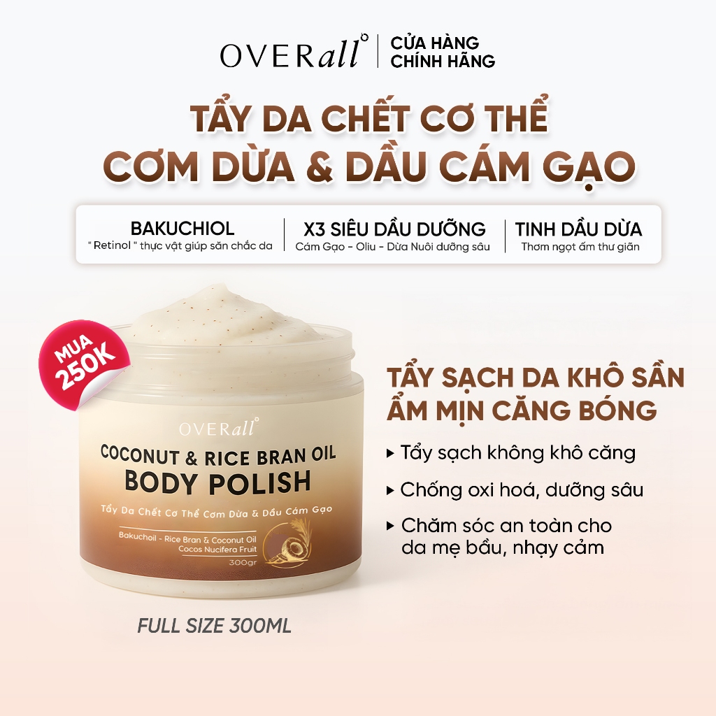 [OVR_03] Tẩy Da Chết Cơ Thể Cho Da Khô Nhạy cảm Dưỡng da Ẩm mịn Cơm Dừa & Dầu Cám Gạo OVERall 300G