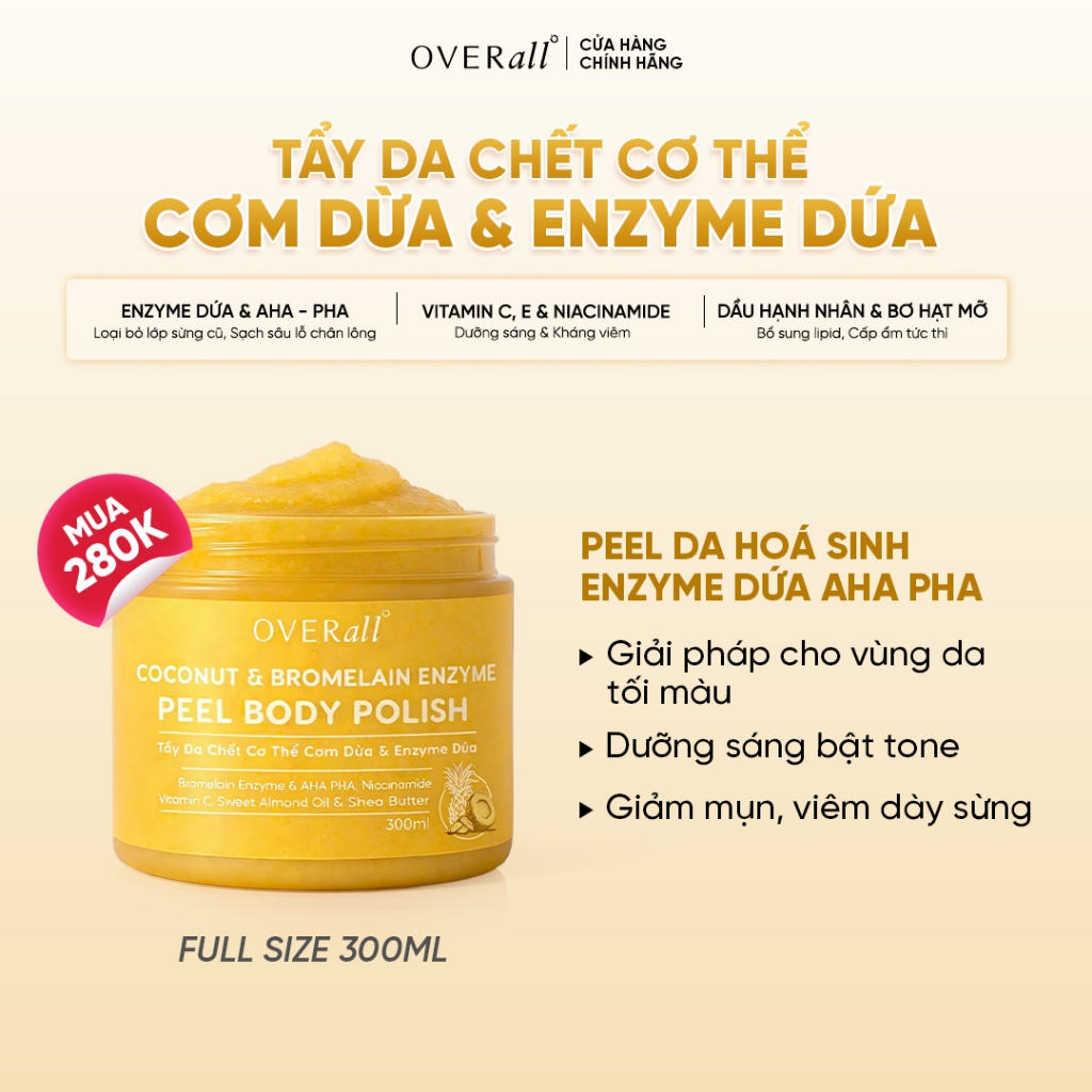 [OVR_04] Tẩy Tế Bào Chết Body Cơm Dừa & Enzyme Dứa OVERall 300G Giảm Mụn,Viêm Lỗ Chân Lông, Sáng Da