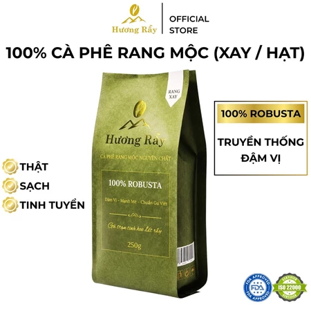 Cà phê Robusta rang mộc nguyên chất nguyên hạt, xay pha phin, xay pha máy 250g, 500g, 1kg HƯƠNG RẪY