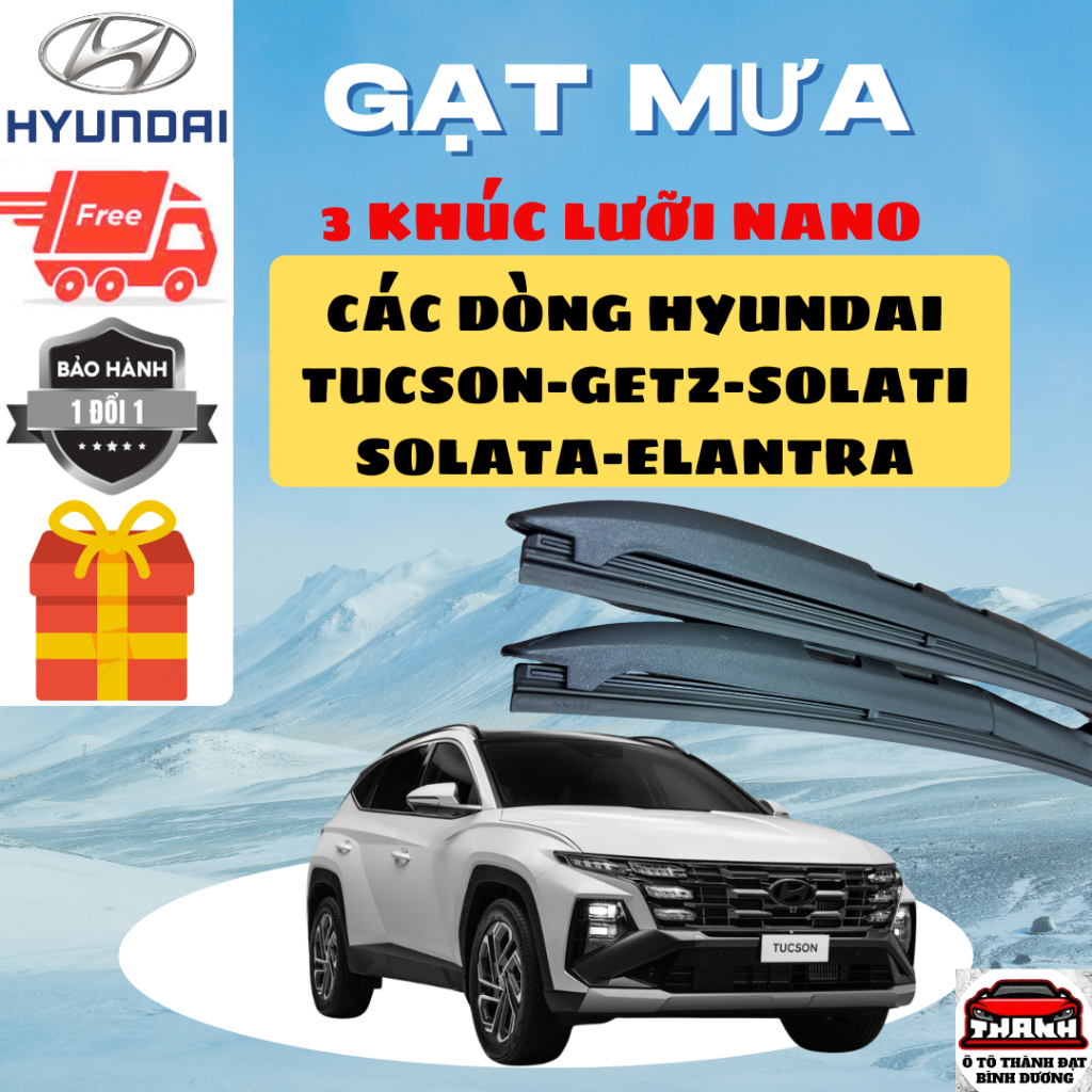 Gạt Mưa Ô Tô HYUNDAI TUCSON, ACCENT, SANTAFE, CRETA, K3, KONA PORTER... Lưỡi Silicon Gạt Sạch Êm. 3K