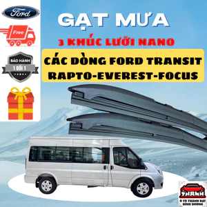 Gạt Mưa Ô Tô FORD TRANSIT, EVERET,FOCUS, ESCAFE,RAPTO, LASER TERITORY, Lưỡi Silicon Nano Gạt Sạch Êm