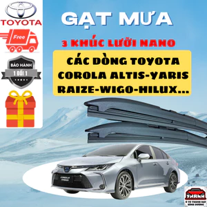 Gạt Mưa Ô Tô TOYOTA COROLA ALTIS , VIOS, FORTUNER, INNOVA, HILUX, CAMRY, ZACE, WIGO, VELOZ, Silicon Nano Gạt Sạch Êm.3K