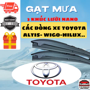 Gạt Mưa Ô Tô Dòng XE TOYOTA: CAMRY,VIOS, INNOVA, FORTUNER, HILUX, ALTIS..Silicon Nano Gạt Sạch Êm.3K