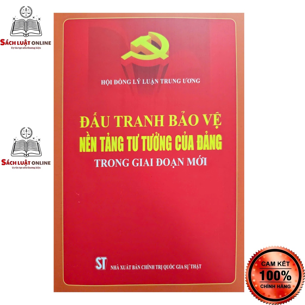 Sách - Đấu tranh bảo vệ nền tảng tư tưởng của Đảng trong giai đoạn mới