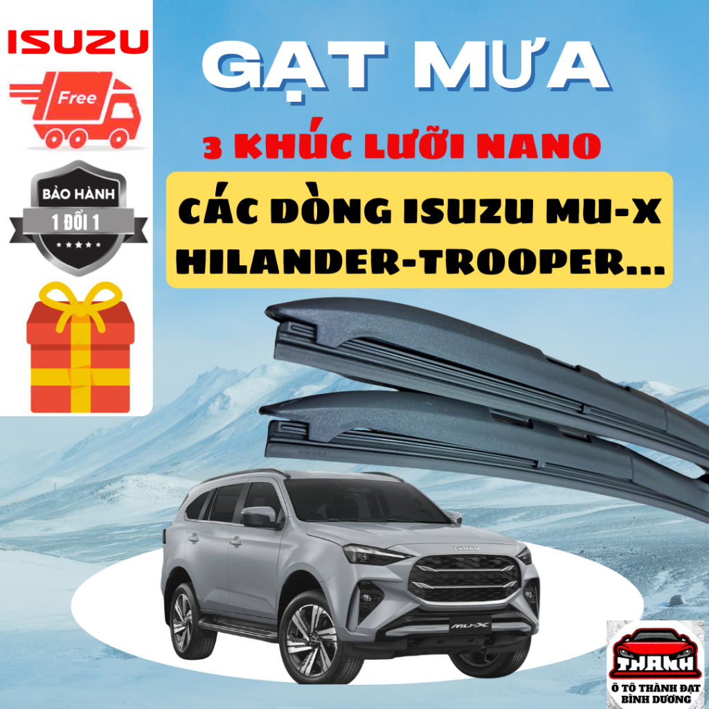 Gạt Mưa Ô Tô ISUZU MUX ,DMAX, HILANDER, TROOPER.....Lưỡi Silicon NANO Gạt Sạch Êm 3K