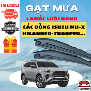 Gạt Mưa Ô Tô ISUZU MUX ,DMAX, HILANDER, TROOPER.....Lưỡi Silicon NANO Gạt Sạch Êm 3K