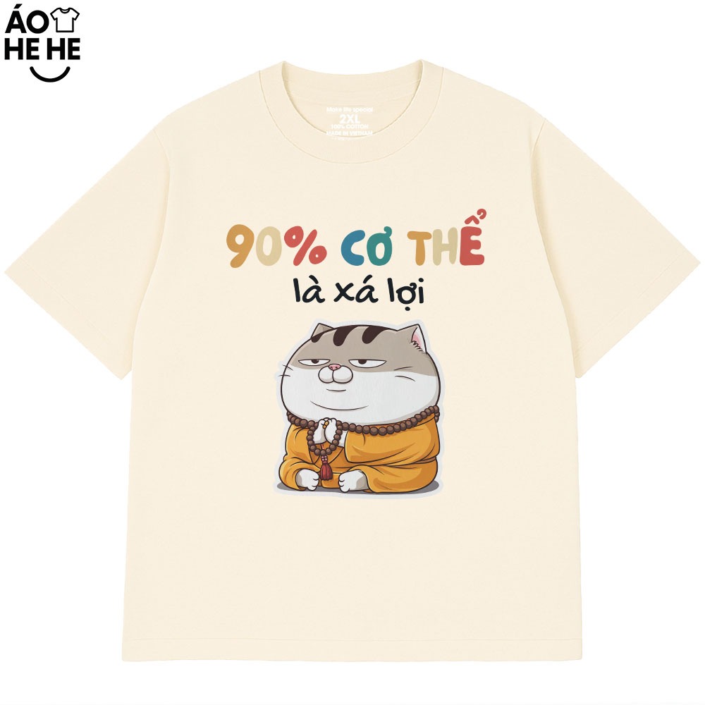 Áo Thun In Chữ Hài Hước 90_ Cơ Thể Là Xá Lợi Câu Nói Text Hài Form Rộng Cotton In Theo Yêu Cầu