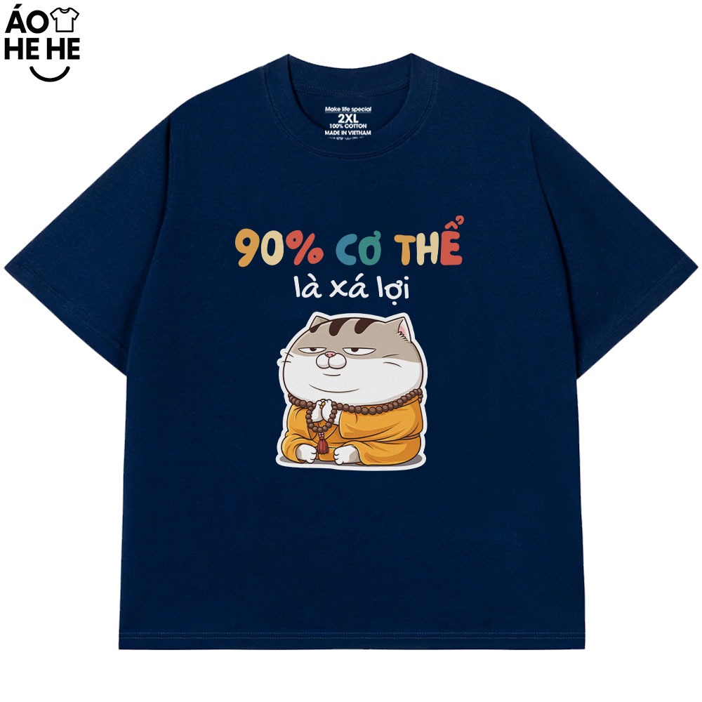 Áo Thun In Chữ Hài Hước 90_ Cơ Thể Là Xá Lợi Câu Nói Text Hài Form Rộng Cotton In Theo Yêu Cầu