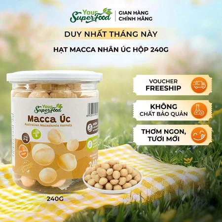 Macca Úc Tách Vỏ Nguyên Hạt Your Superfood, Thơm Giòn Tự Nhiên, Dinh Dưỡng Cao
