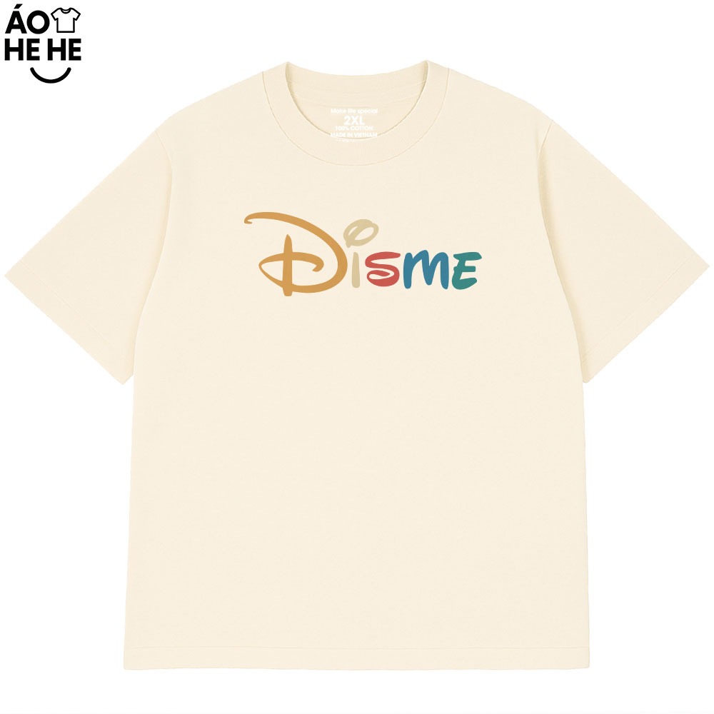 Áo Thun In Chữ Hài Hước Disme Câu Nói Text Hài Form Rộng Cotton In Theo Yêu Cầu