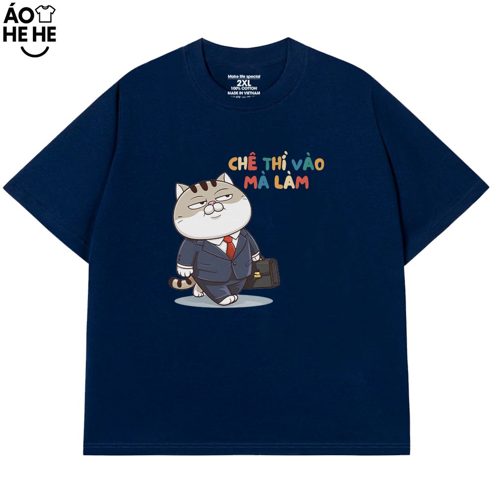 Áo Thun In Chữ Hài Hước Chê Thì Vào Mà Làm Câu Nói Text Văn Phòng Công Sở Form Rộng Cotton