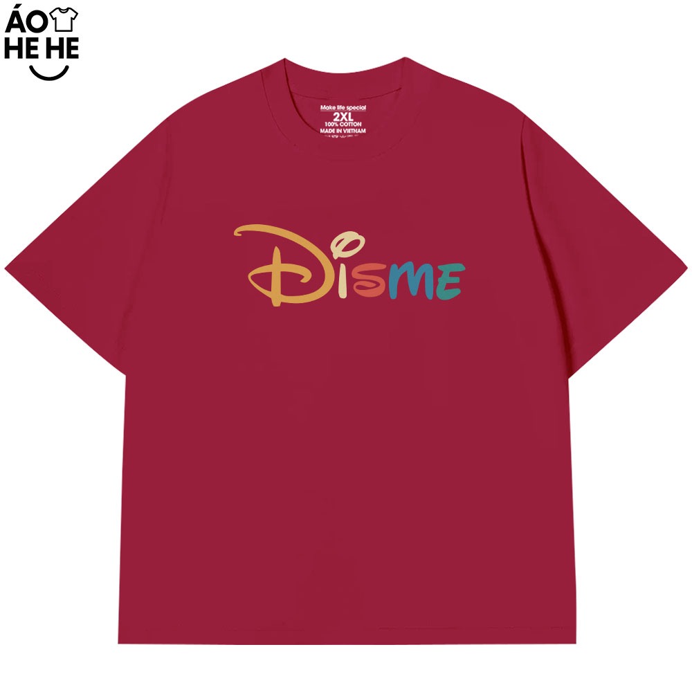 Áo Thun In Chữ Hài Hước Disme Câu Nói Text Hài Form Rộng Cotton In Theo Yêu Cầu