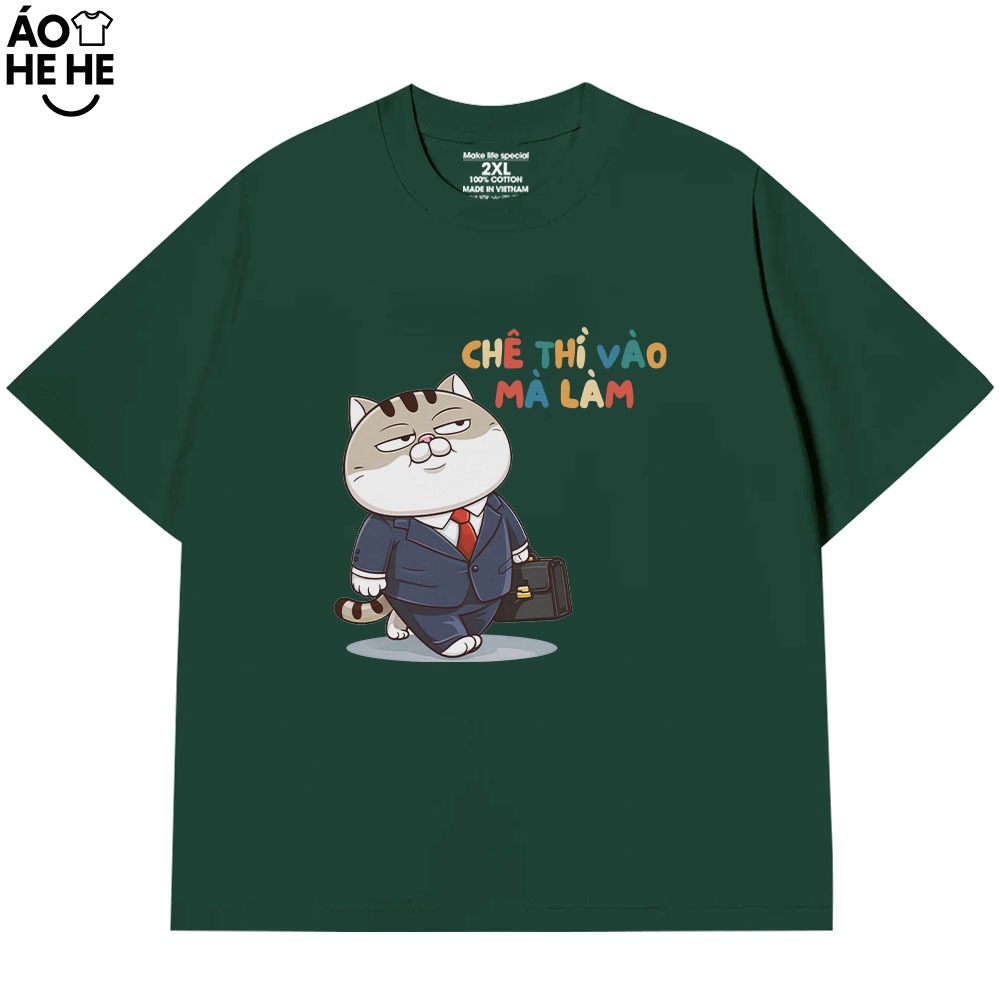 Áo Thun In Chữ Hài Hước Chê Thì Vào Mà Làm Câu Nói Text Văn Phòng Công Sở Form Rộng Cotton