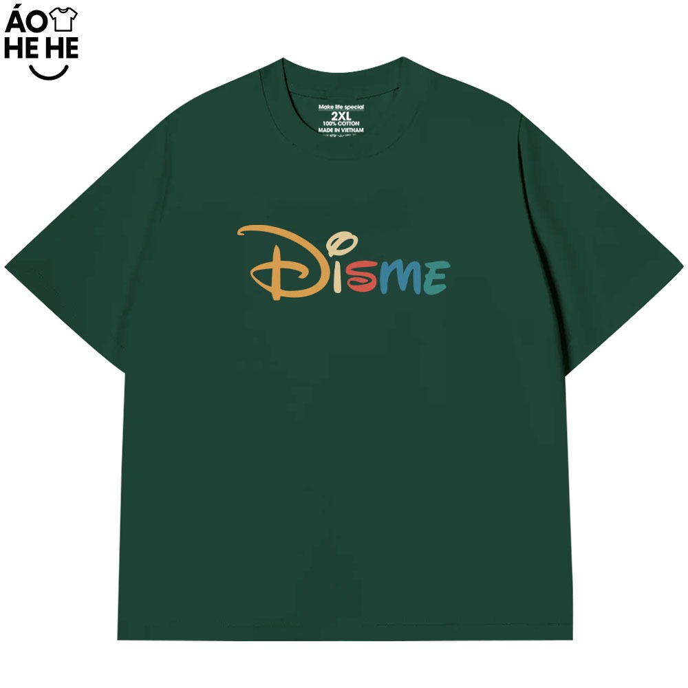 Áo Thun In Chữ Hài Hước Disme Câu Nói Text Hài Form Rộng Cotton In Theo Yêu Cầu