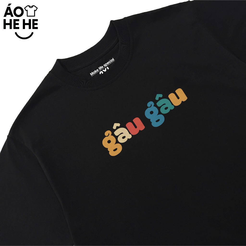 Áo Thun In Chữ Hài Hước Gâu Gâu Câu Nói Text Hài Form Rộng Cotton In Theo Yêu Cầu