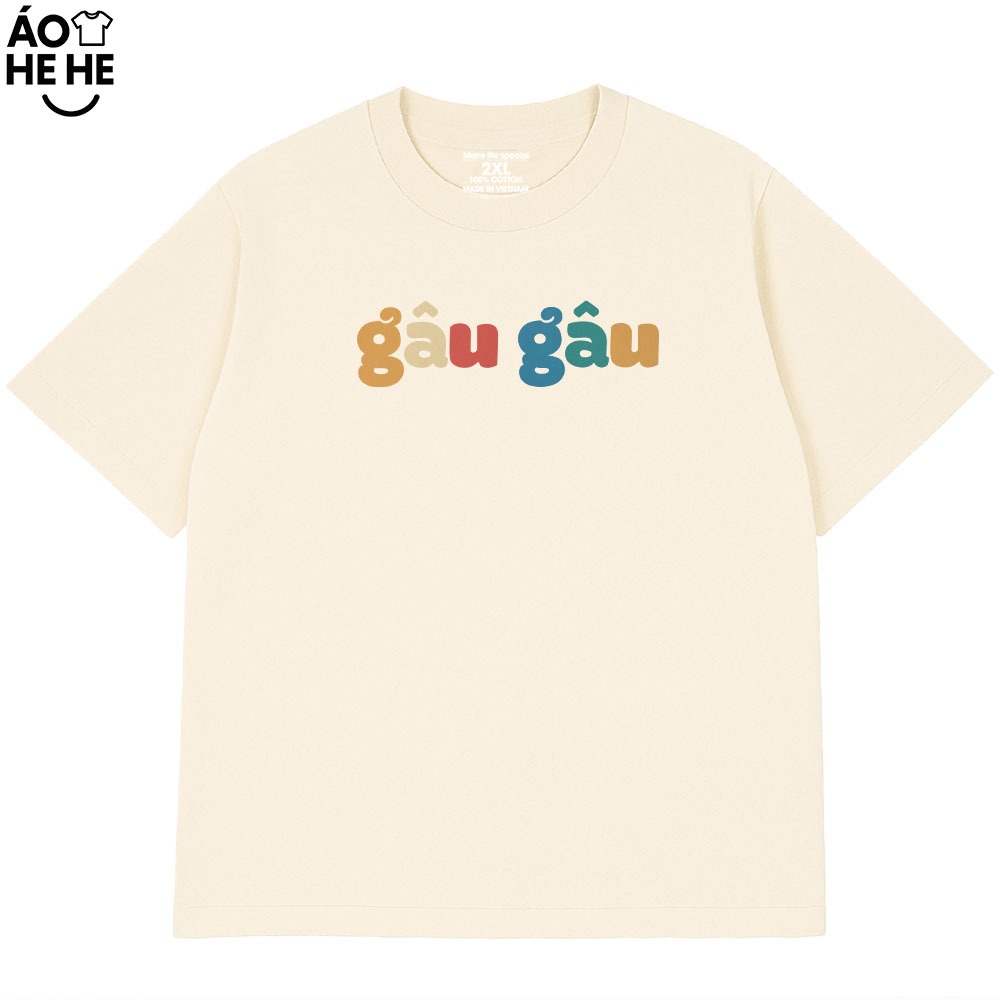 Áo Thun In Chữ Hài Hước Gâu Gâu Câu Nói Text Hài Form Rộng Cotton In Theo Yêu Cầu