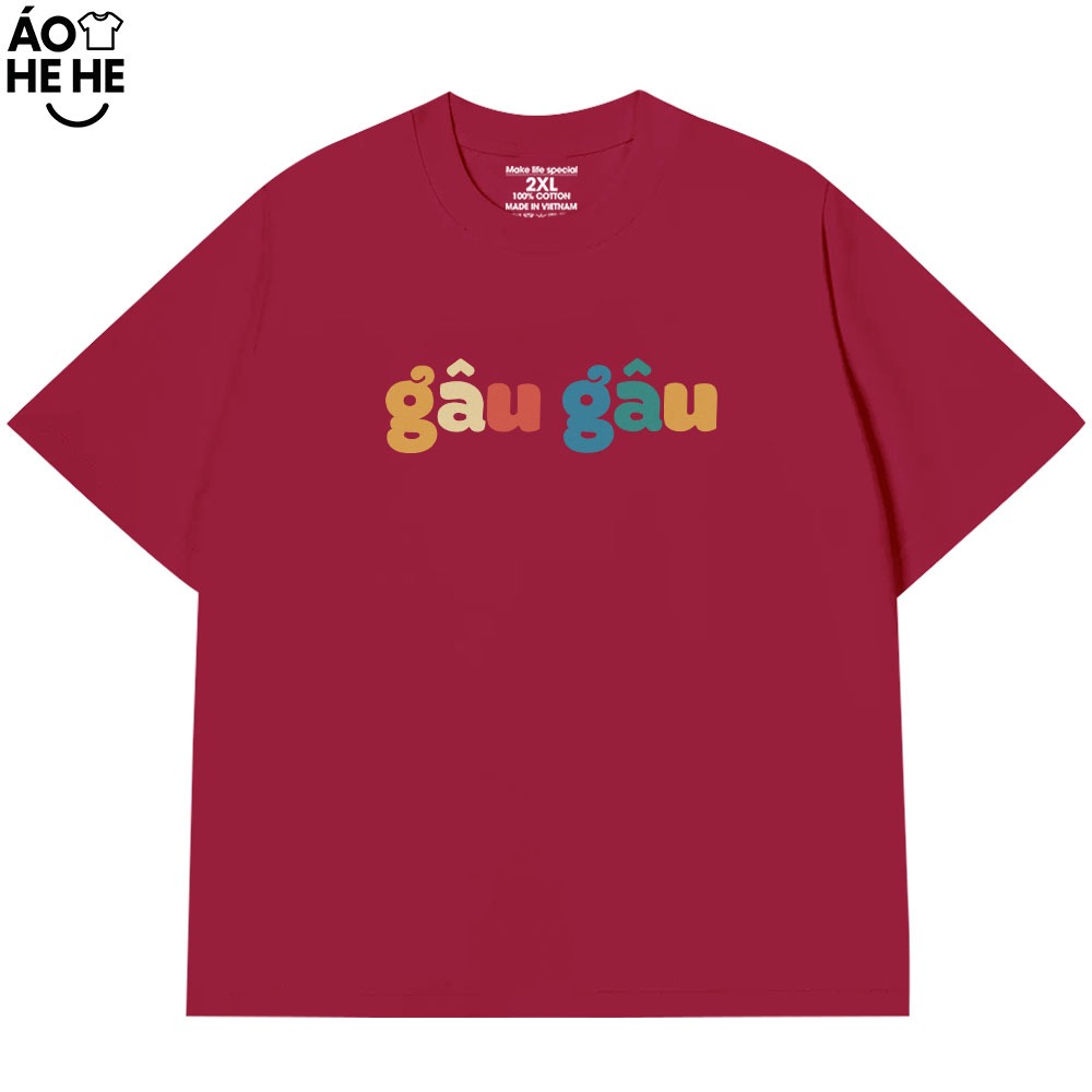 Áo Thun In Chữ Hài Hước Gâu Gâu Câu Nói Text Hài Form Rộng Cotton In Theo Yêu Cầu