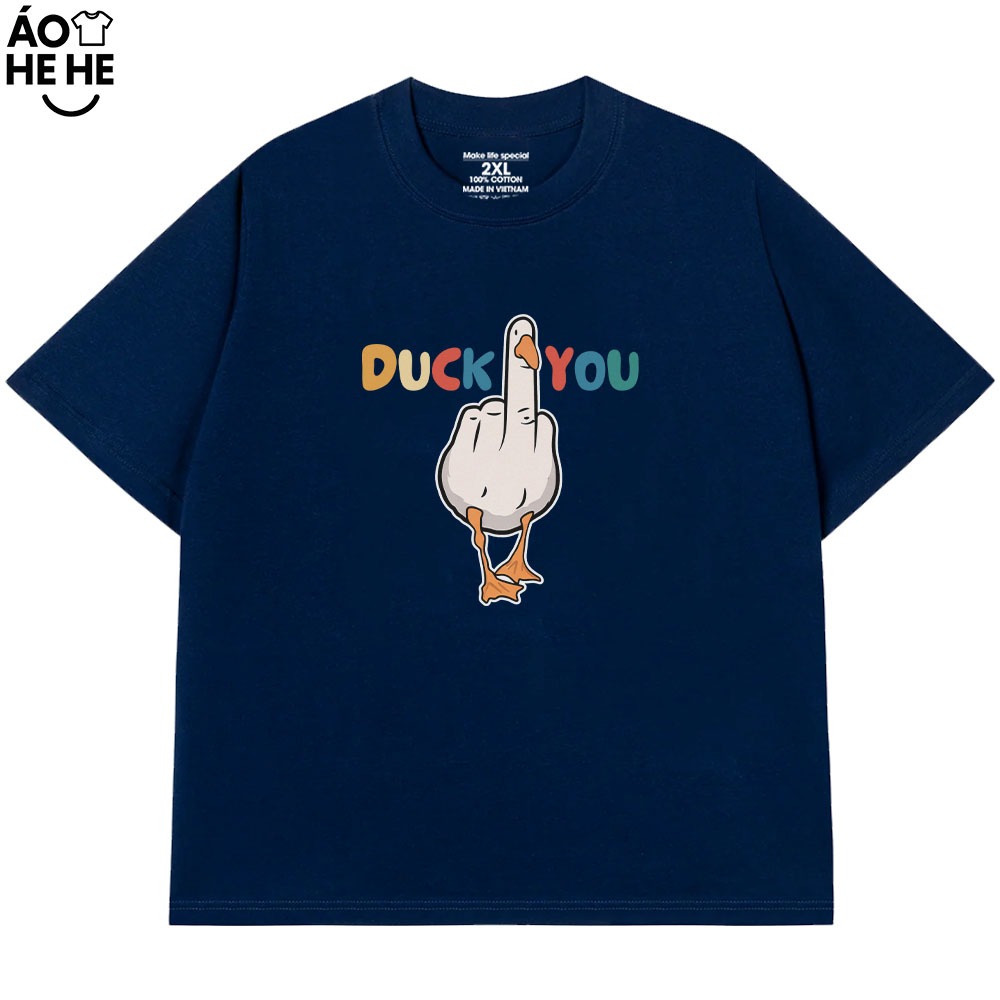 Áo Thun In Chữ Hài Hước Duck You Câu Nói Text Hài Form Rộng Cotton In Theo Yêu Cầu