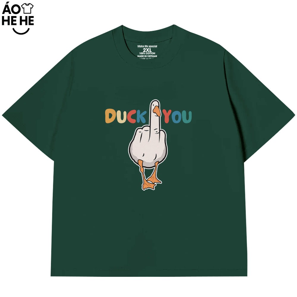 Áo Thun In Chữ Hài Hước Duck You Câu Nói Text Hài Form Rộng Cotton In Theo Yêu Cầu