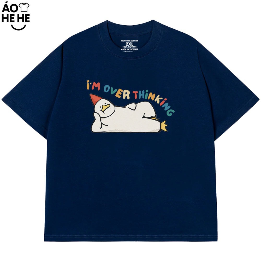 Áo Thun In Chữ Hài Hước I_m Over Thinking Câu Nói Text Hài Form Rộng Cotton In Theo Yêu Cầu