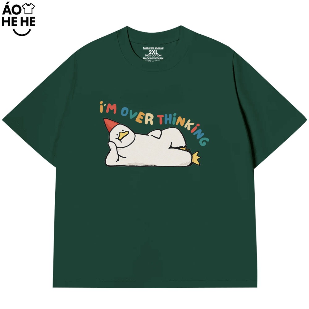 Áo Thun In Chữ Hài Hước I_m Over Thinking Câu Nói Text Hài Form Rộng Cotton In Theo Yêu Cầu