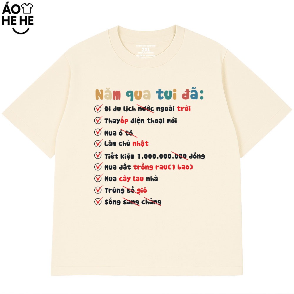 Áo Thun In Chữ Hài Hước Năm Qua Tui Đã Câu Nói Text Hài Form Rộng Cotton In Theo Yêu Cầu