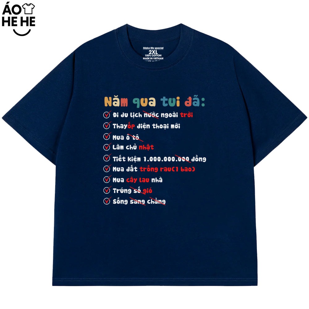 Áo Thun In Chữ Hài Hước Năm Qua Tui Đã Câu Nói Text Hài Form Rộng Cotton In Theo Yêu Cầu