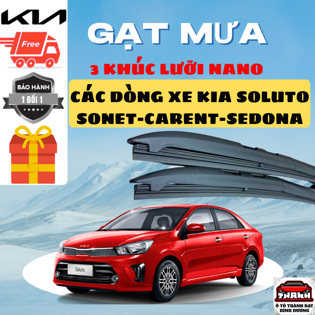 Gạt Mưa Ô Tô KIA SOLUTO, MORNING, SELTOS, SONET, SORENTO, FORRTE, CARNIVAL, BRIO... Silicon Nano. 3K