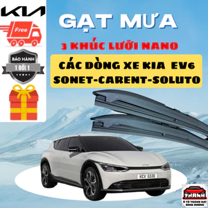 Gạt Mưa Ô Tô KIA EV6 , SOLUTO, MORNING, SONET, SORENTO, SELTOS, K3,5...SILICON NANO Gạt Sạch. 3K