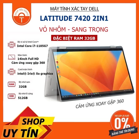 [Cấu hình khủng] Laptop Dell Latitude 7420 2in1 vỏ nhôm i7-1185G7/ 32GB/ 512GB/ 14″FHD + Cảm ứng gập 360 độ