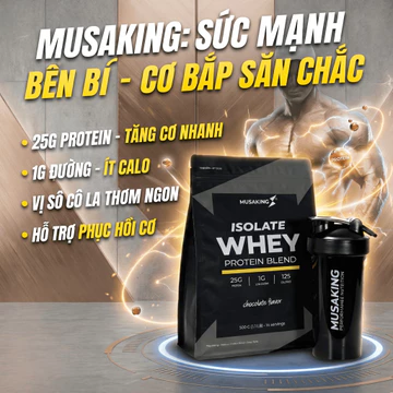 Whey Protein Musaking 25G Đạm/Serving–Whey Isolate Blend Ít Đường,Tăng Cơ, Bổ Sung Protein Cho Gymer