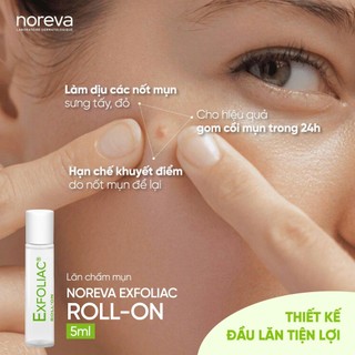🌿 NOREVA EXFOLIAC ROLL'ON – CHẤM MỤN CHUYÊN SÂU, GIẢM MỤN  🌿