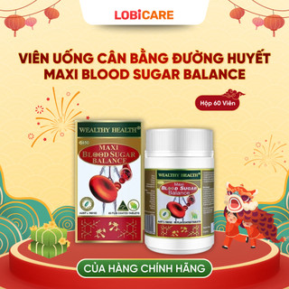 Viên Uống Cân Bằng Đường Huyết Maxi Blood Sugar Balance - Hộp 60 Viên