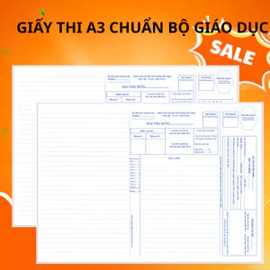 1000 tờ giấy thi A3 chuẩn mẫu sở GD&ĐT Cho học sinh tập làm bài kiểm tra