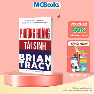 Sách - Phượng hoàng tái sinh - 12 Phẩm chất quan trọng để bứt phá sự nghiệp và cuộc sống - Bizbooks