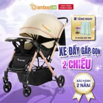Xe đẩy cho bé, xe đẩy gấp gọn cho bé Bamboo Life chính hãng 2 chiều 3 tư thế cho bé sơ sinh 0-36 tháng du lịch siêu thị — ảnh 1