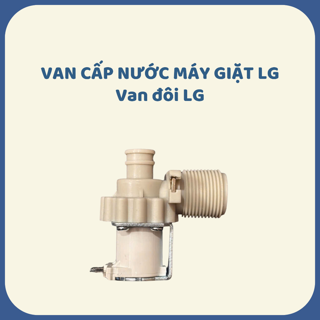 Van cấp nước máy giặt LG – Linh kiện thay thế cho máy giặt