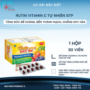 Rutin Vitamin C Tự Nhiên STP (Hộp 30 Viên) – Tăng Sức Đề Kháng, Bền Thành Mạch, Chống Oxy Hóa