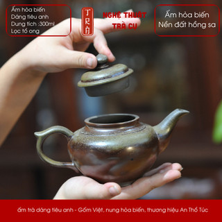 Ấm hỏa biến Việt Nam dáng Tiêu Anh dung tích 300ml của nhà An Thổ Túc nguồn gốm sông Hồng