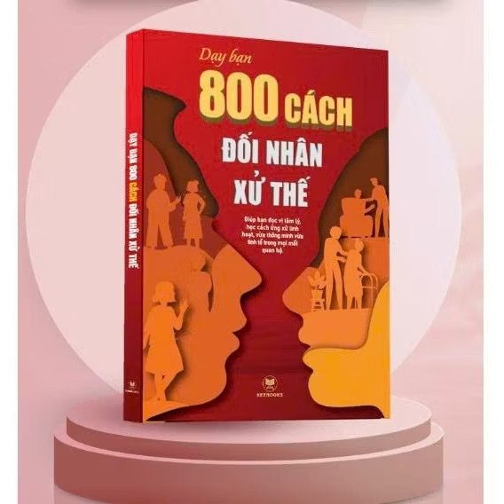 Bìa sách Dạy Bạn 800 Cách Đối Nhân Xử Thế
