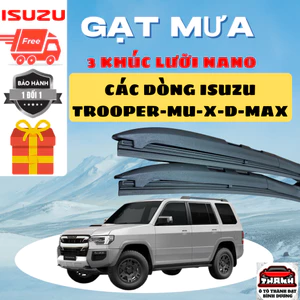 Cần Gạt Nước Lưỡi Gạt Mưa Ô Tô ISUZU TROOPER, DMAX, MUX, HILANDER, Lưỡi Silicon Nano Gạt Sạch Êm,3k