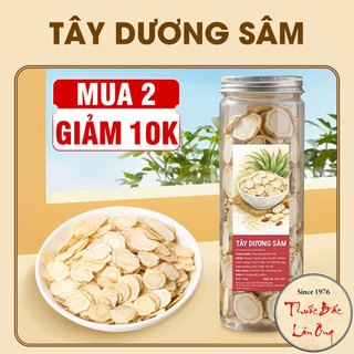 Sâm tây dương lát mỏng 100g (Sâm hoàng kỳ khô, bạch sâm) - Thuốc Bắc Lãn Ông