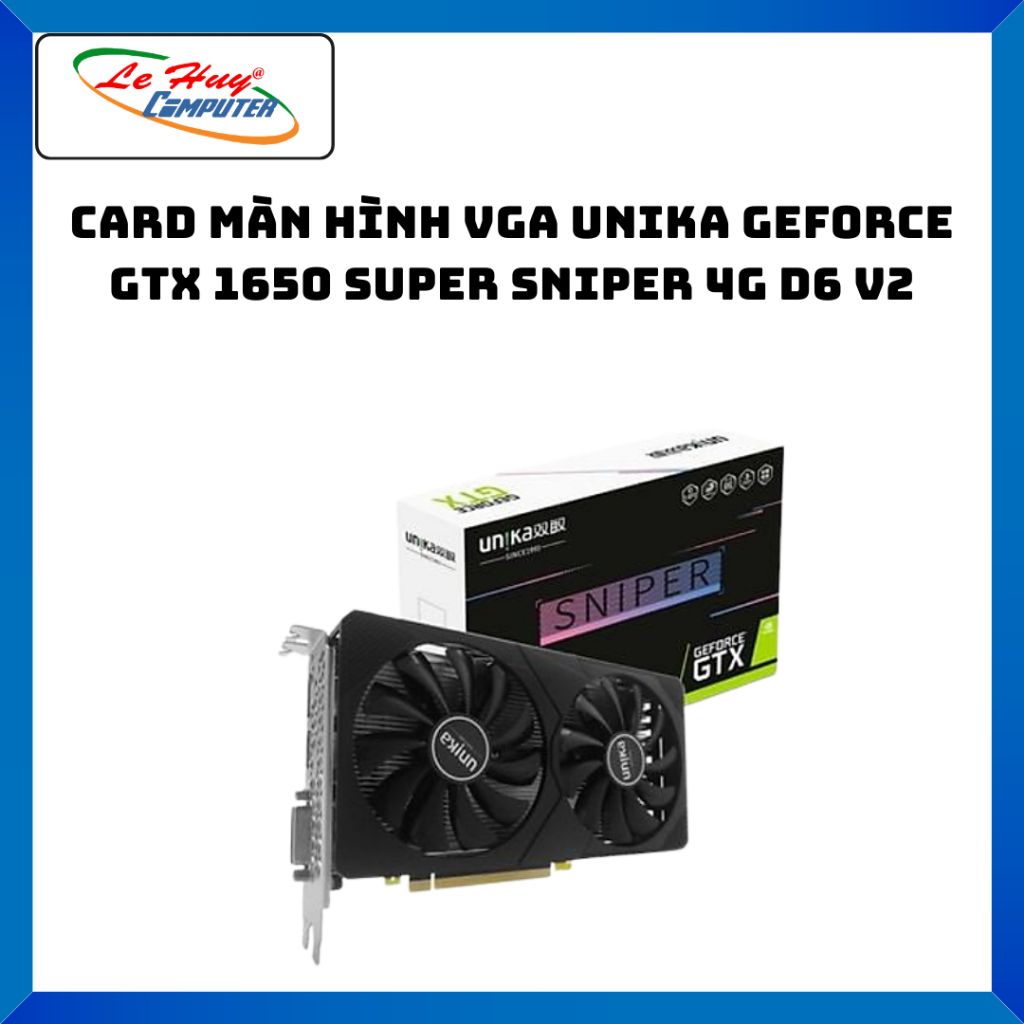 Vga Unika GeForce GTX 1650 Super Sniper 4GD6 V2 - Hàng Chính Hãng ...
