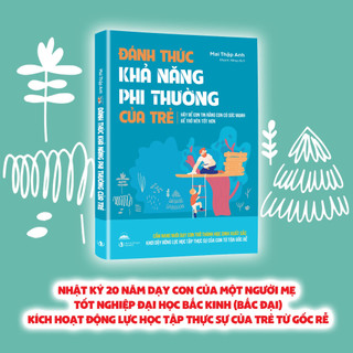 Sách- Đánh Thức Khả Năng Phi Thường Của Trẻ - Cẩm Nang Nuôi Dạy Con Trở Thành Học Sinh Xuất Sắc