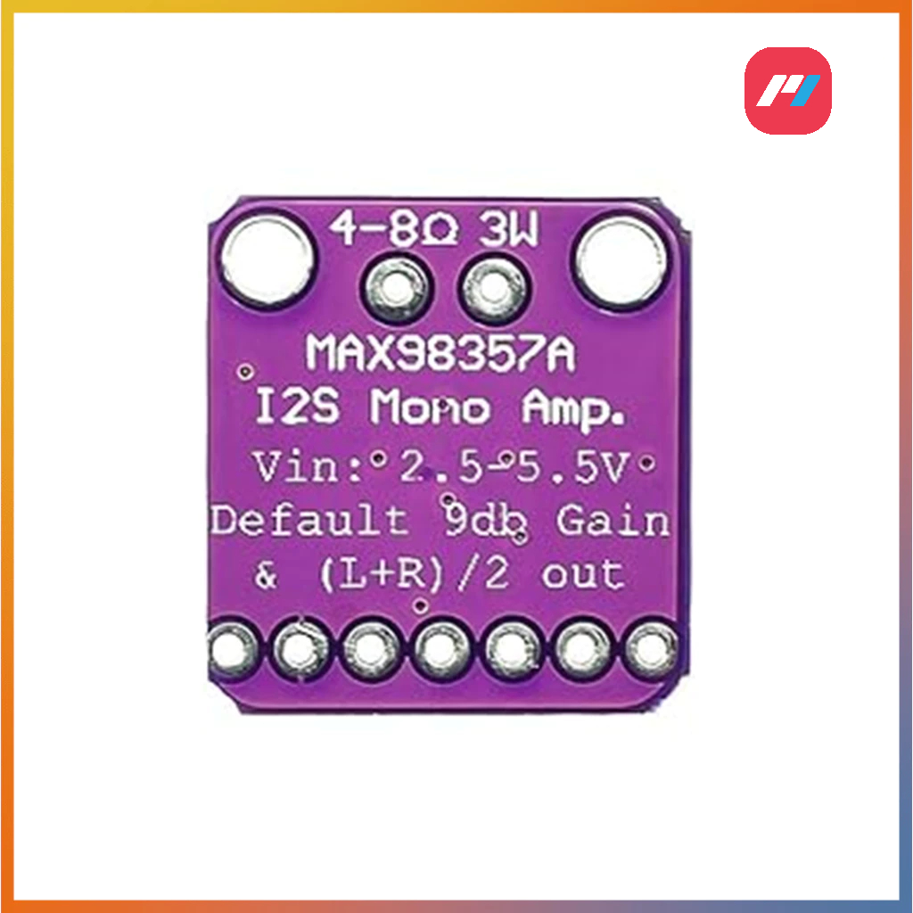 Module Khuếch Đại Âm Thanh MAX98357A I2S 3W – Class D Cho ESP32 / Raspberry Pi / Arduino