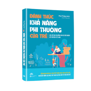 Sách- Đánh Thức Khả Năng Phi Thường Của Trẻ - Nhật Ký Dạy Con Của Một Người Mẹ
