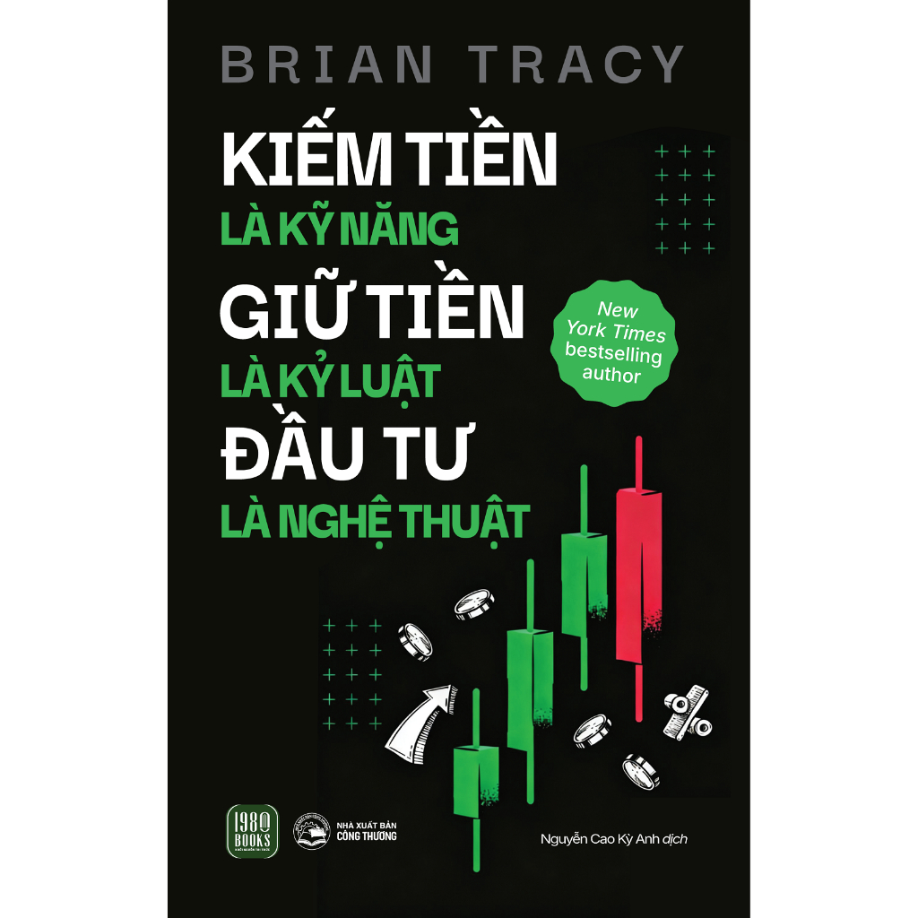 Bìa sách Kiếm Tiền Là Kỹ Năng Giữ Tiền Là Kỷ Luật Đầu Tư Là Nghệ Thuật