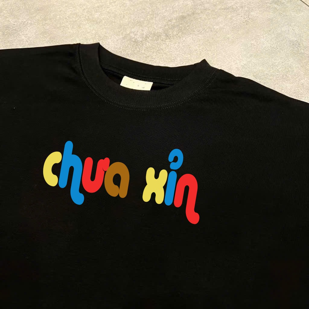 Áo Thun In Chữ CHƯA XỈN Retro Nam Nữ Unisex Hài Hước Cổ Tròn Chất Cotton 2 Chiều Hàng Đẹp