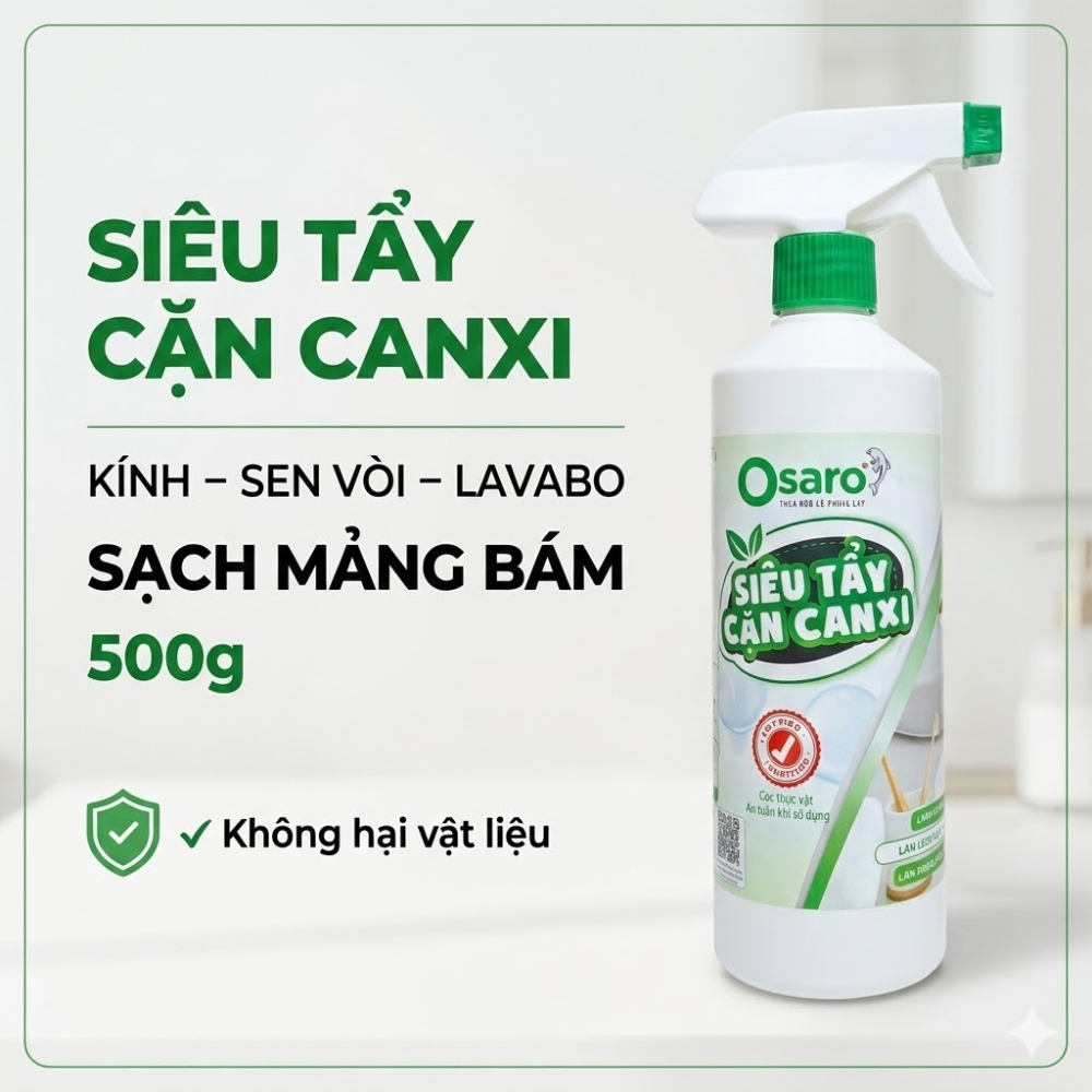 SIÊU TẨY CẶN CANXI OSARO 500g – Xịt tẩy cặn kính, sen vòi, lavabo, làm sạch mảng bám nhanh